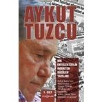 Bir Entelektüelin İmbikten Süzülen Yazıları - 1. Cilt