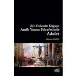Bir Erdemin Doğuşu Antik Yunan Felsefesinde Adalet Eski Yeni Yayınları