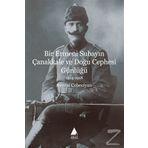 Bir Ermeni Subayın Çanakkale ve Doğu Cephesi Günlüğü 1914-1918 - Avedis Cebeciyan