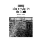 BIR FAŞİSTİN ÖLÜMÜ - REBECCA PAWEL