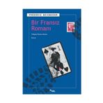 Bir Fransız Romanı - Frederic Beigbeder