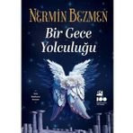 Bir Gece Yolculuğu - Nermin Bezmen