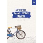 Bir Gence Anne Baba Olmak - Mediha Ürkmez