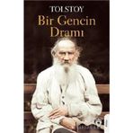 BIR GENCIN DRAMI - LEV NİKOLAYEVİÇ TOLSTOY