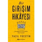Bir Girişim Hikayesiauto King - Fazıl Yücetin