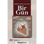 Bir Gün - Mehmet Zaman Saçlıoğlu