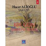 BIR GÜN SAHIBINI BULUR - GENEL