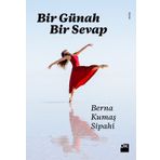 Bir Günah Bir Sevap / Berna Kumaş Sipahi