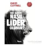 Bir Günde Nasıl Lider Olunur? - David Cottrell