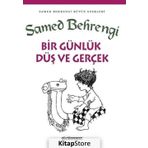 Bir Günlük Düş ve Gerçek - Samed Behrengi