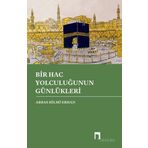 Bir Hac Yolculuğunun Günlükleri Dergah Yayınları