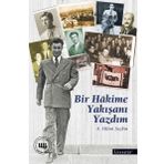 Bir Hakime Yakışanı Yazdım - A. Hilmi Seçkin