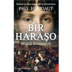 Bir Haraşo Acide Russique - Paul Herıgaut