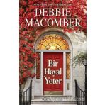 Bir Hayal Yeter - Debbie Macomber