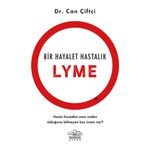 Bir Hayalet Hastalık Lyme - Can Çiftçi