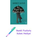 Bir Hayat Bir Hayata Değer + Renkli Fosforlu Kalem - Hayır