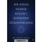 Bir Hekim Olarak Kuran-ı Kerimden Öğrendiklerim - Metin Tulga