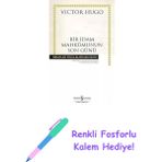 Bir Idam Mahkumunun Son Günü: Hasan Ali Yücel Klasikleri + Renkli Fosforlu Kalem - Hayır
