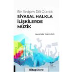Bir Iletişim Dili Olarak Siyasal Halkla İlişkilerde Müzik - Nural İmik Tanyıldızı