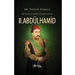 Bir İnsan ve Sanatçı Olarak Sultan II. Abdülhamid - Tayfun Atmaca