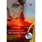 BIR İSTANBUL DUASI - ESRA NAGIHAN ERDEM