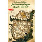 Bir İstanbul Hikayesi - Şebnem Atılgan