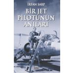 Bir Jet Pilotunun Anıları - İrfan Sarp