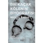 Bir Kaçak Kölenin Biyografisi - Miguel Barnet