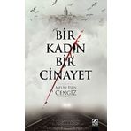 Bir Kadın Bir Cinayet - Melih Esen Cengiz