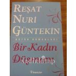 BIR KADIN DÜŞMANI - REŞAT NURI GÜNTEKİN