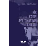Bir Kadın Politikacının Anıları Esin Bozoğlu