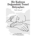 Bir Kadının Doğumdaki Temel İhtiyaçları (Turkish Edition)