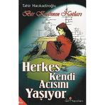 Bir Kadının Notları Herkes Kendi Acısını Yaşıyor Tahir Hacıkadiroğlu Gül Yayınları - İkinci El Kitap