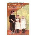 BIR KALBIN ÖLÜMÜ - MÜREBBIYE ÖYKÜLER - STEFAN ZWEIG