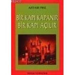 BIR KAPI KAPANIR BIR KAPI AÇILIR - ARTHUR PINE