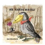 Bir Karga Masalı - Parmakçocuk Yayınları
