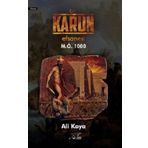 Bir Karun Efsanesi M.Ö 1000 - Ali Kaya