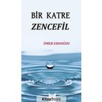 Bir Katre Zencefil - Ömer Erdoğdu