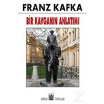 Bir Kavganın Anlatımı - Franz Kafka