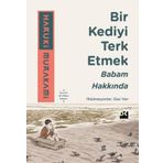 Bir Kediyi Terk Etmek - Babam Hakkında - Haruki Murakami