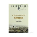 BIR KENTE NEREDEN GIRILIR? HALKAPINAR - VEYSEL ÇOLAK