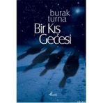 BIR KIŞ GECESI - BURAK TURNA