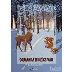 BIR KIŞ MASALI ORMANDA TEHLIKE VAR - ERDEM SEÇMEN