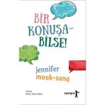 Bir Konuşabilse! - Jennifer Mook Sang