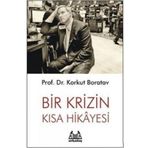 BIR KRIZIN KISA HIKAYESI - KORKUT BORATAV