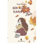 Bir Küçük Kara Çalı “Leyla” - Emel Bodur