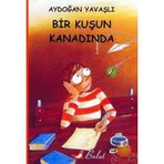 Bir Kuşun Kanadında - Aydoğan Yavaşlı