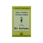 BIR KUTLAMA - VOLKER LUDWIG, CHRISTIAN SORGE