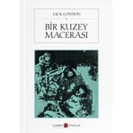 Bir Kuzey Macerası - Jack London