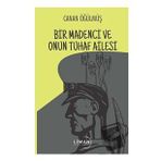 Bir Madenci ve Onun Tuhaf Ailesi Canan Öğülmüş